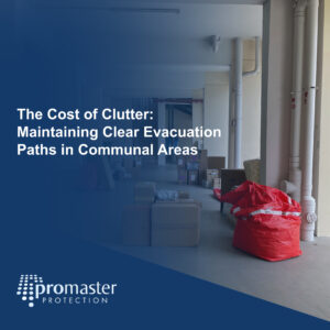 The Cost of Clutter: Maintaining Clear Evacuation Paths in Communal Areas